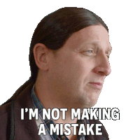I'M Not Making A Mistake Tim Robinson Sticker - I'M Not Making A Mistake Tim Robinson I Think You Should Leave With Tim Robinson Stickers