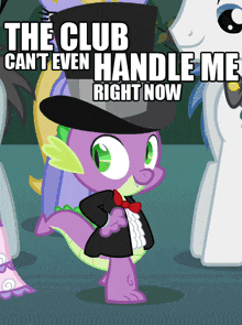 a cartoon of a dragon wearing a top hat and bow tie says the club can t even handle me right now