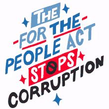 the for the people act stops corruption for the people act for the people stop corruption use your vote