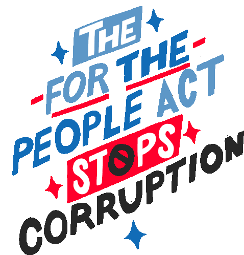 The For The People Act Stops Corruption Stop Corruption Sticker - The For The People Act Stops Corruption For The People Act For The People Stickers