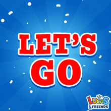a blue background with footballs and the words let 's go lucas & friends