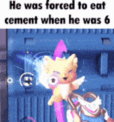 a cartoon cat with wings is being forced to eat cement when he was 6