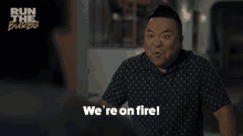 Were On Fire Andrew Pham GIF - Were On Fire Andrew Pham Run The Burbs GIFs