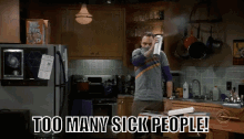 Too Many Sick People GIF - Too Many Sick People Sick People Sick GIFs