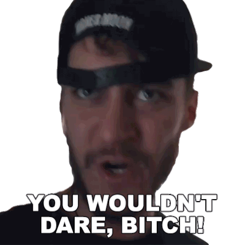 You Wouldnt Dare Bitch Casey Frey Sticker - You Wouldnt Dare Bitch Casey Frey Dont You Dare Stickers