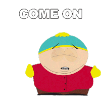 Come On Eric Cartman Sticker - Come On Eric Cartman South Park Stickers