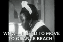 maid i need to move to orange beach shocked shock omg