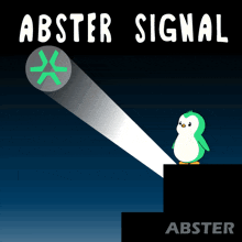 an abster signal sign with a penguin standing on a ledge
