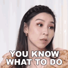 You Know What To Do Tina Yong GIF - You Know What To Do Tina Yong You Know What Youll Do GIFs