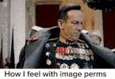 a man in a military uniform is standing in front of a sign that says " how i feel with image perms "