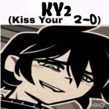 a picture of a cartoon character with the words ky2 ( kiss your 2-0 )