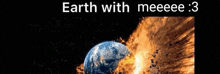 Earth Eath With Me GIF - Earth Eath With Me Silly GIFs