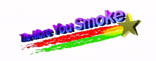 themoreyousmoke the more you smoke