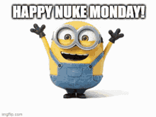 Nuke Happy Nuke Monday GIF - Nuke Happy Nuke Monday GIFs