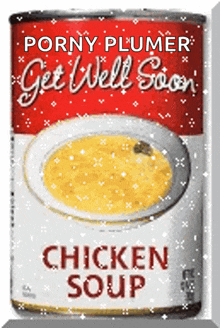 Get Well Soon Chicken Soup GIF - Get Well Soon Chicken Soup Can GIFs