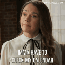 Imma Have To Check My Calendar Liza Miller GIF - Imma Have To Check My Calendar Liza Miller Younger GIFs