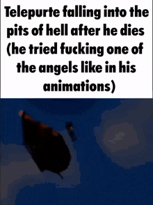 telepurte falling into the pits of hell after he dies