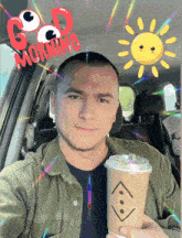 a man sitting in a car holding a cup of coffee with the words good morning written above him
