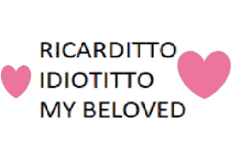 Ricarditto Idiotitto GIF - Ricarditto Idiotitto Love GIFs