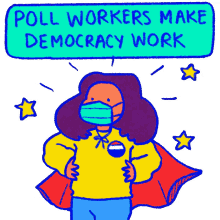poll workers make democracy work democracy pollworker superhero i voted