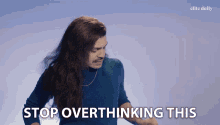 Stop Overthinking This Bustle GIF - Stop Overthinking This Bustle Stressed GIFs