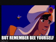 a picture of a cartoon character with the words but remember bee yourself below him