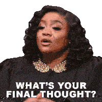 a woman says what 's your final thought while wearing a black gown