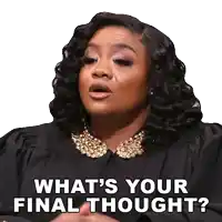 a woman says what 's your final thought while wearing a black gown