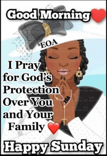 a woman praying for god 's protection over you and your family