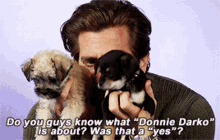 Puppies Jake Gyllenhaal GIF - Puppies Jake Gyllenhaal Donnie Darko GIFs