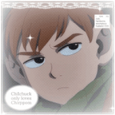 chilchuck only loves chirppom is written on a picture of a boy
