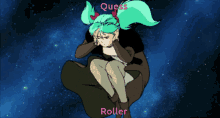 a cartoon of a girl with green hair and the words quess roller on the bottom