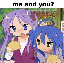 a picture of two anime girls with the words me and you on the bottom