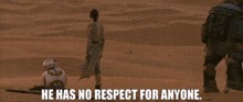 Star Wars Rey GIF - Star Wars Rey He Has No Respect For Anyone GIFs