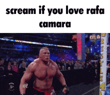 a picture of a wrestling match with the words scream if you love rafa camara on the bottom