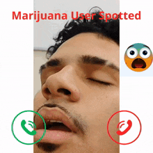 a picture of a man with the words marijuana user spotted on top