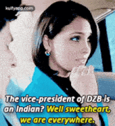 the vice president of dzb is an indian ? well sweetheart we are everywhere