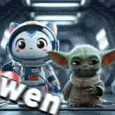 a cat and a baby yoda are standing next to each other with the word wen in the background