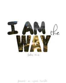Jesus Christ I Am The Way GIF - Jesus Christ I Am The Way Amen GIFs
