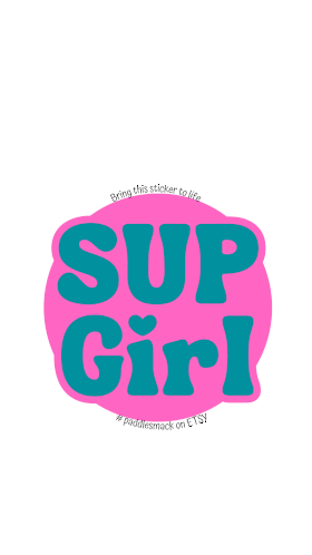 Sup Girl Paddleboard Sticker - Sup Girl Paddleboard Kayaking Stickers