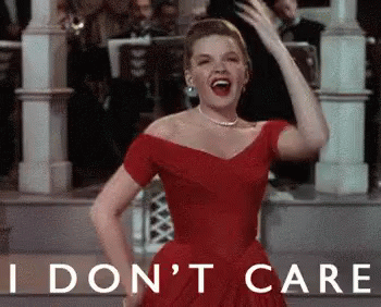 Judy Garland I Don T Care GIFs | Tenor