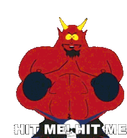 Hit Me Hit Me Satan Sticker - Hit Me Hit Me Satan South Park Stickers