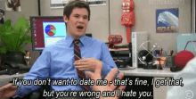 If You Dont Want To Date Me Thats Fine GIF - If You Dont Want To Date Me Thats Fine GIFs