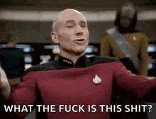 Why The Fuck Picard GIF - Why The Fuck Picard Captain Jean Luc Picard GIFs