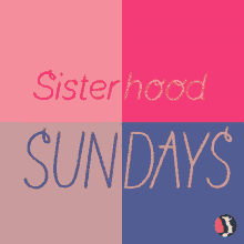 Sisterhood Sisters GIF - Sisterhood Sisters Sisterhood Sundays GIFs