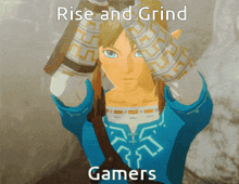 Rise And Grind Rise And Grind Gamers GIF - Rise And Grind Rise And Grind Gamers Link GIFs