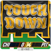 a sign that says touch down on it with a score of 0-14