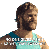 a man with a beard is wearing a blue nike tank top and says no one gives a shit about that anymore