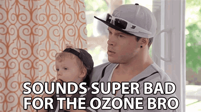 Sounds Super Bad For The Ozone Bro GIF - Sounds Super Bad For The Ozone Bro Bad For The Ozone GIFs