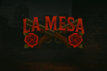 a la mesa logo with two crossed guns and two roses